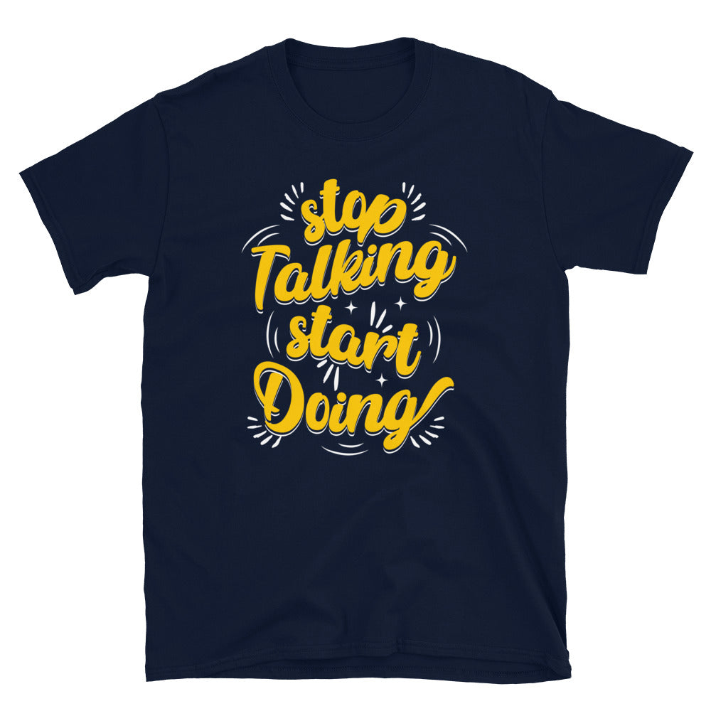 Stop Talking Start 
Doing TShirt - Navy Color - https://ascensionemporium.net